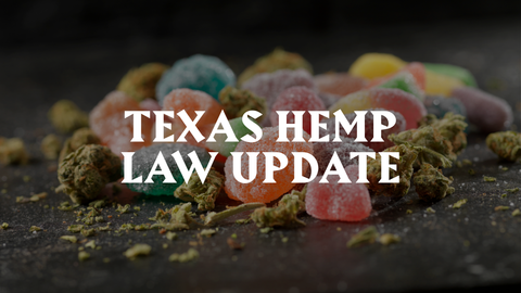 Texas Hemp Law Update 2026: What the New Rules Mean for THCA and Cannabis in Texas