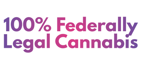 Text '100% Federally Legal Cannabis' in purple and pink on a white background